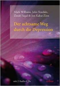 Der achtsame Weg durch die Depression