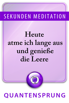 Sekunden Meditation, Meditation des Tages