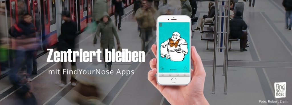 FindYourNose Apps zur Meditation im Alltag