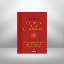 Das Buch der Geheimnisse – 112 tantrische Meditationen von Osho