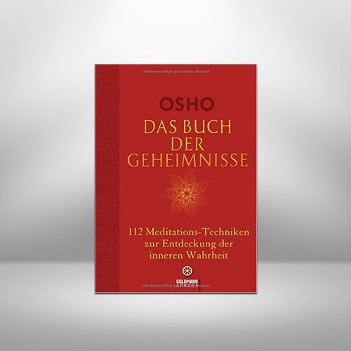 Das Buch der Geheimnisse – 112 tantrische Meditationen von Osho