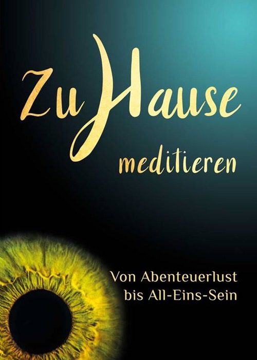 E-Book Zuhause meditieren – von Abenteuerlust bis All-Eins-Sein