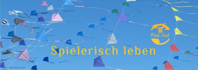 Wochenmeditation Spielerisch leben