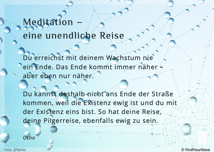 Osho Zitat: Meditation â eine unendliche Reise
