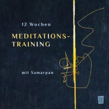 12 Wochen Meditationstraining mit Samarpan