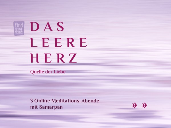 Das leere Herz â Quelle der groÃen Liebe â Online Meditationskurs