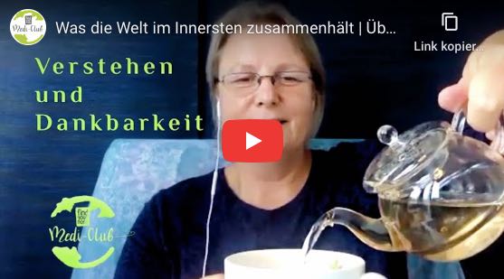 Was die Welt im Innersten zusammenhält | Über Dankbarkeit verstehen | Geführte Meditation