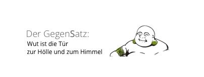 Bildzitat Wut Gegensatz