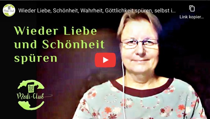 Wieder Liebe, SchÃ¶nheit, Wahrheit, GÃ¶ttlichkeit spÃ¼ren â selbst in wilden Zeiten