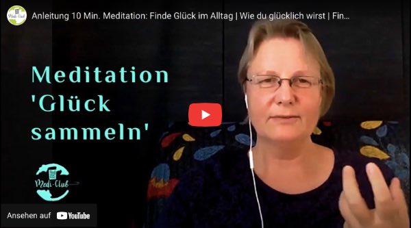 GlÃ¼ck sammeln - gefÃ¼hrte Meditation
