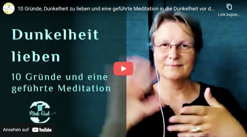 Dunkelheit lieben â Meditation