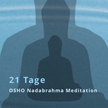 Deutsche Anleitung OSHO Nadabrahma Meditation