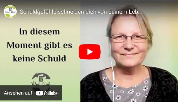 Schuld â gefÃ¼hrte Meditation
