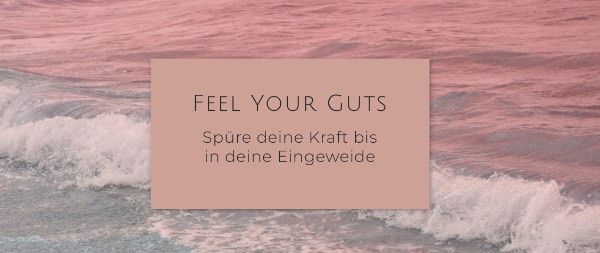 Feel Your Guts – Körpercoaching mit Jennifer Arri