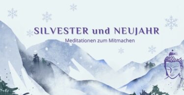 Silvester und Neujahr-Meditationen online zum Mitmachen