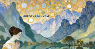 Morgens dankbar – abends dankbar – eine wunderbare Meditation