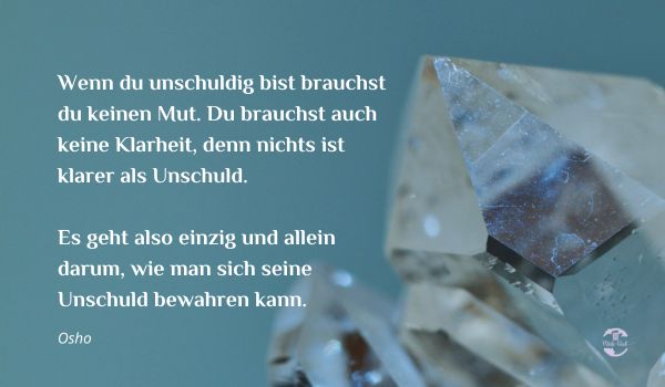Osho Zitat über Unschuld Osho Zitat über Unschuld