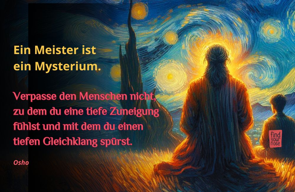 Der Meister ist ein Mysterium – Osho Zitat Der Meister ist ein Mysterium – Osho Zitat